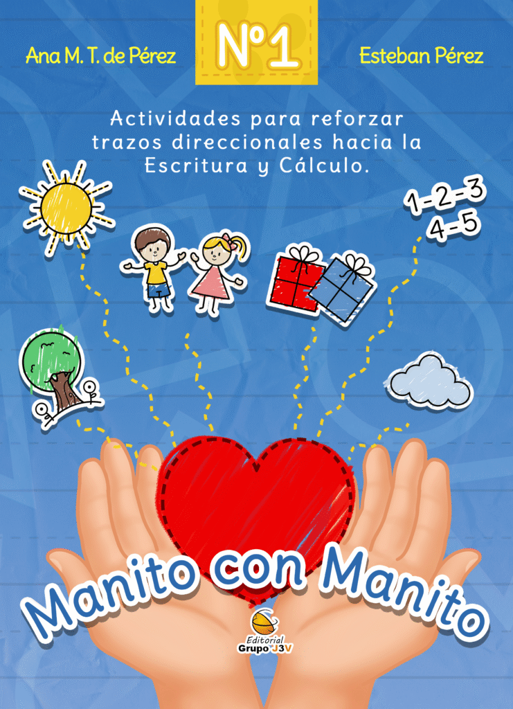 Manito con Manito 1, una guía interactiva de actividades para niños centrada en el desarrollo de trazos y cálculo básico.