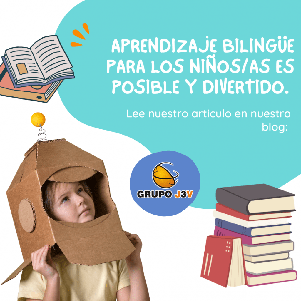 Aprendizaje bilingüe en los infantes es posible y divertido.