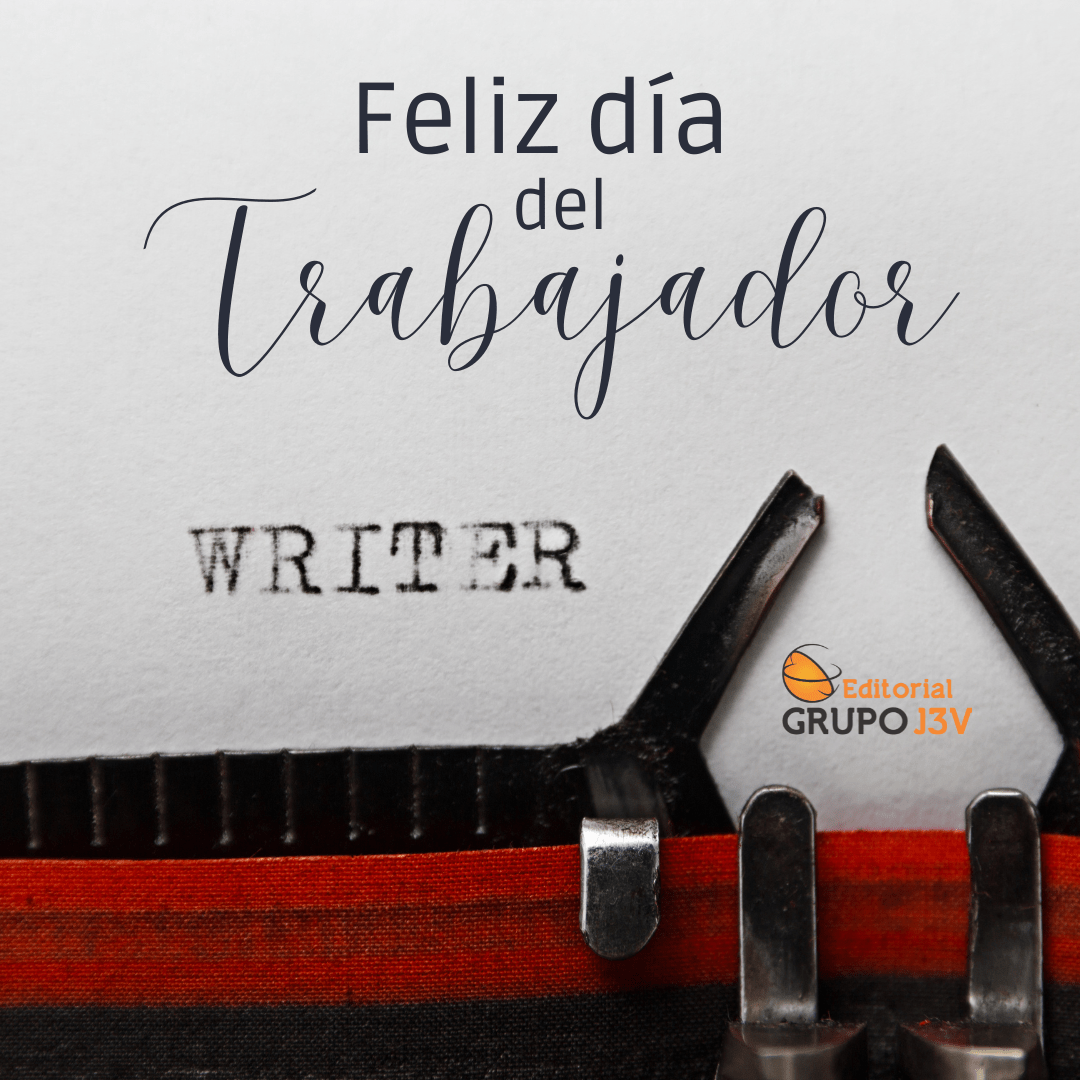 Celebrando el Día del Trabajador: ¡Un homenaje a los autores y creadores de historias!