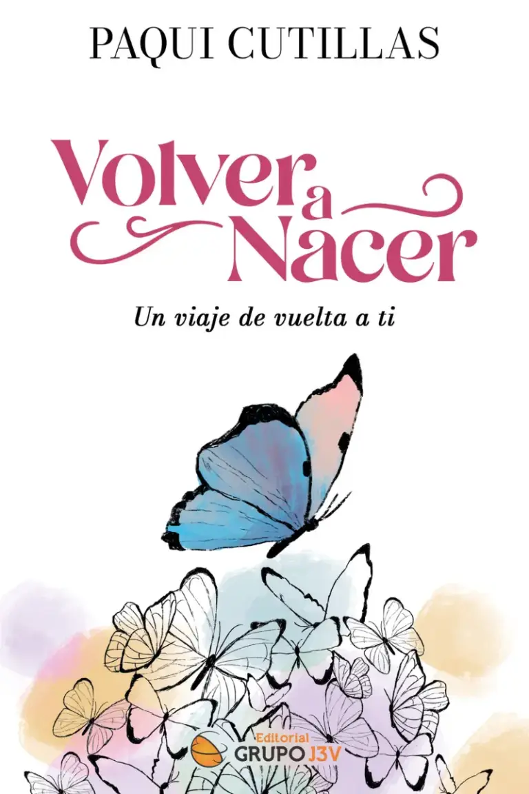Portada del libro Volver a Nacer: Un Viaje de Vuelta a Ti por Paqui Cutillas.