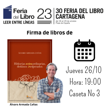 ¡No te lo pierdas: Álvaro Armada te espera en la Feria del Libro de Cartagena!