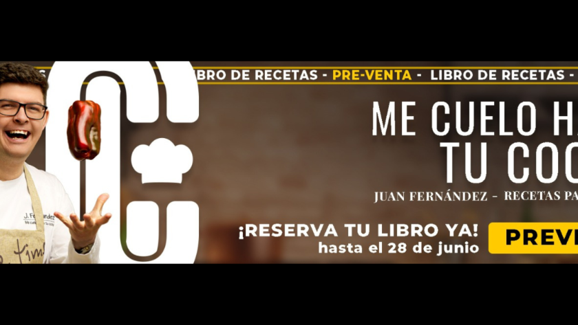 Portada del recetario 'Me Cuelo Hasta tu Cocina' de Juan Fernández en preventa