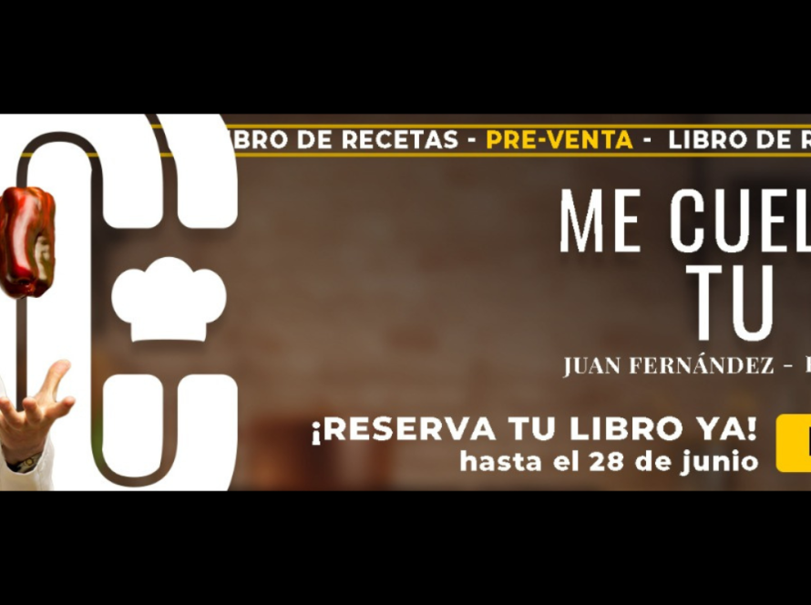 Portada del recetario 'Me Cuelo Hasta tu Cocina' de Juan Fernández en preventa