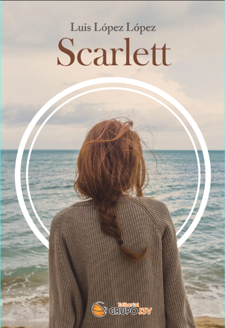 Portada del Libro "Scarlett" de Luis López López: Una Chica de Espaldas con el Mar de Fondo