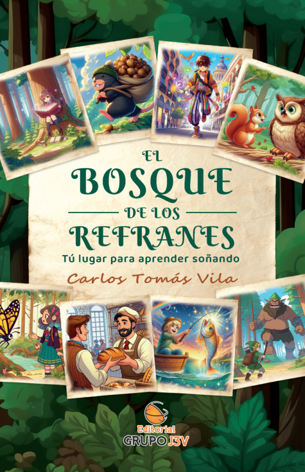 Portada del libro "El Bosque de los Refranes" de Carlos Tomás Vila, cuentos infantiles con valores.