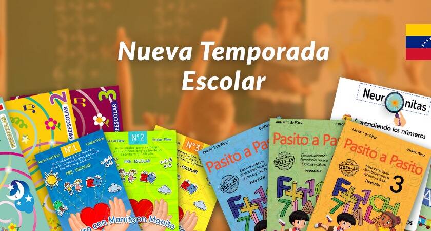 Nueva temporada escolar con libros educativos de Pasito a Pasito, Neuronitas y Manito con Manito para preescolar y primaria en Venezuela
