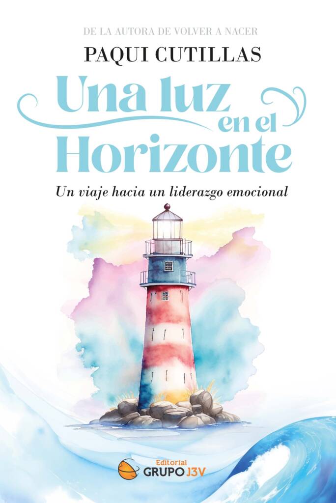 Portada del libro Una luz en el horizonte de Paqui Cutillas sobre liderazgo emocional y resiliencia