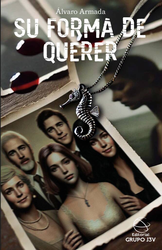 Portada de la novela 'Su forma de querer' de Álvaro Armada Cañas, publicada por Editorial Grupo J3V