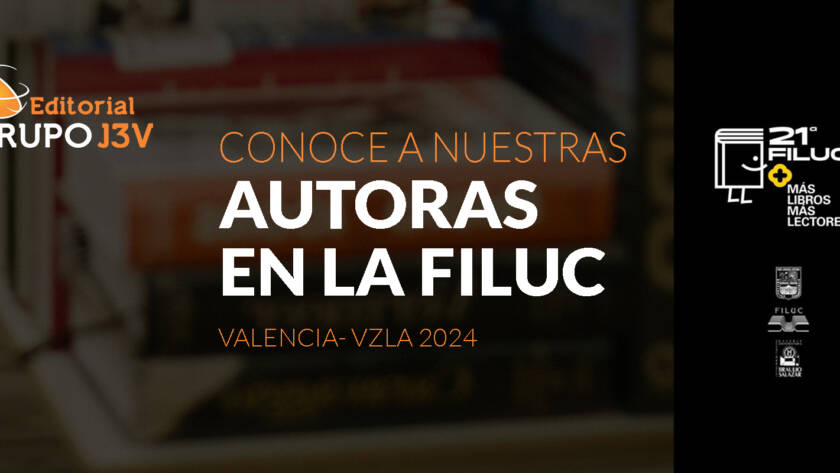 Conoce a nuestras autoras en la FILUC 2024, Valencia - Venezuela
