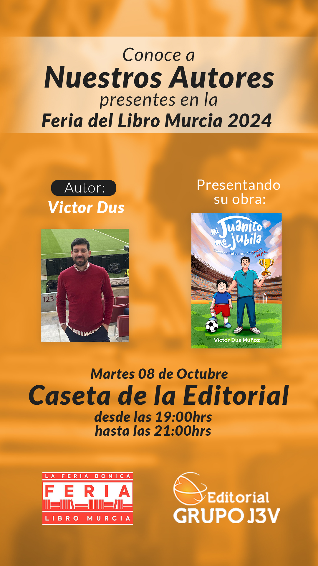 Presentación de "Mi Juanito me jubila" de Víctor Dus en la Caseta de la Editorial - Feria del Libro Murcia 2024