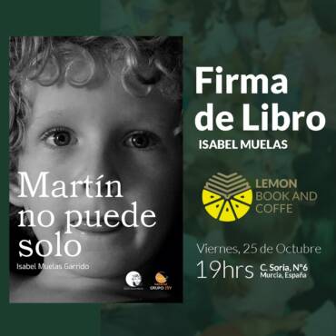 Firma de libros: Isabel Muelas presenta "Martín no puede solo" en Lemon Book and Coffe