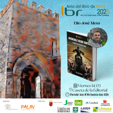 Presentación de Invencible desde dentro con Elio José Mesa | Feria del Libro de Lorca 2025