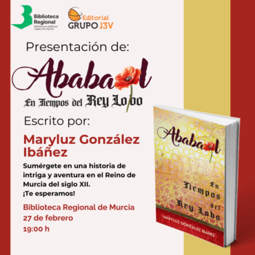 Presentación de Ababaol. En tiempos del Rey Lobo con Maryluz González Ibáñez | Biblioteca Regional de Murcia