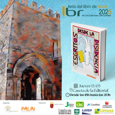 Presentación de Escritos desde la Disidencia | Feria del Libro de Lorca 2025