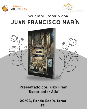 📢 Encuentro Literario con Juan Francisco Marín 📖✨