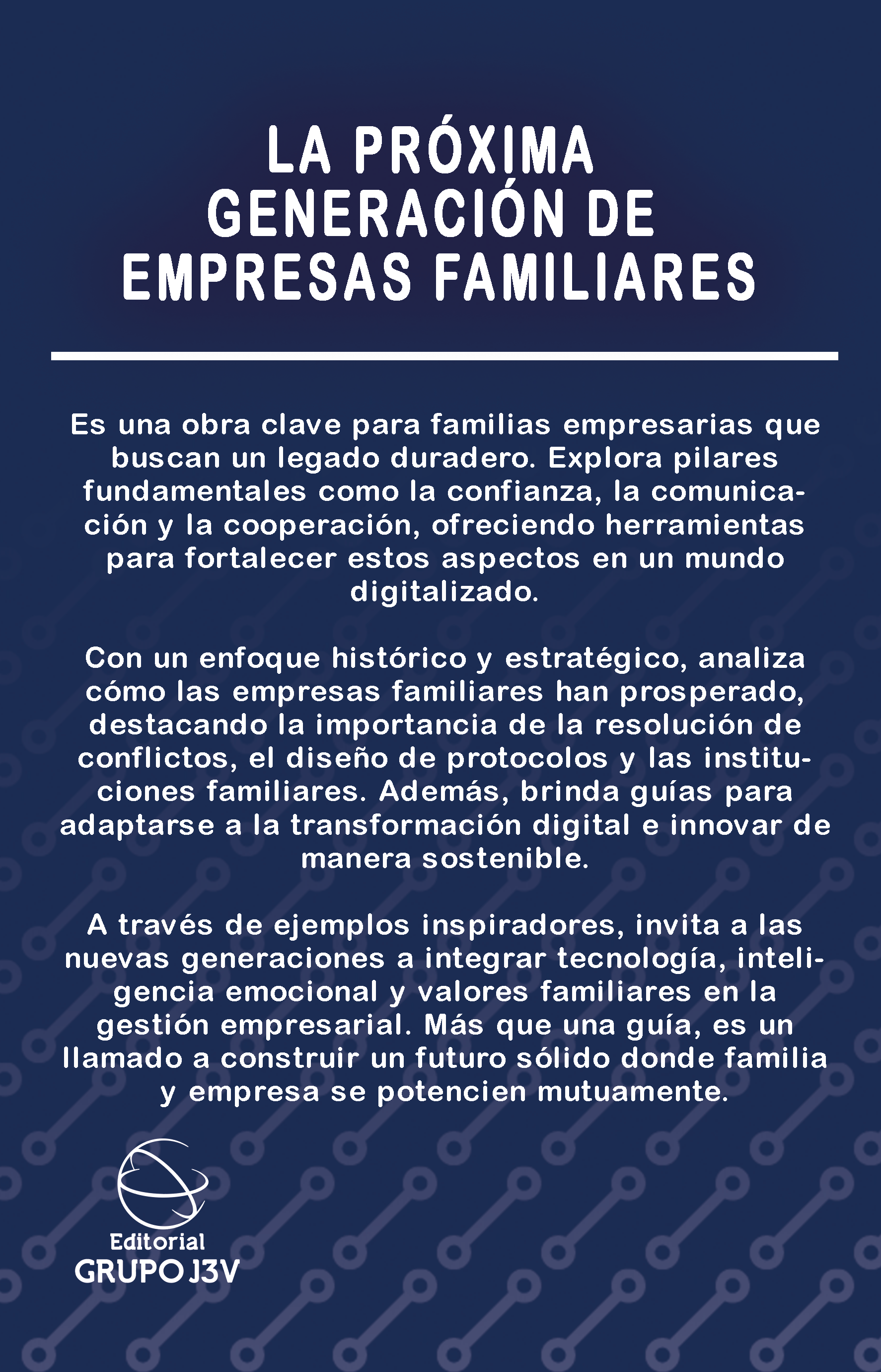 Contraportada del libro La próxima generación de empresas familiares de Luis Araujo Villasmil, guía sobre liderazgo y continuidad