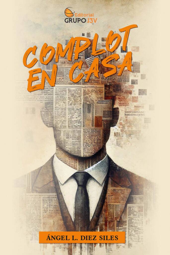 Portada del libro Complot en casa de Ángel L. Díez Siles, novela de humor, misterio y sátira contemporánea