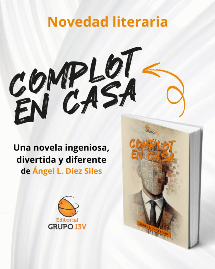 Portada promocional de la novela Complot en casa, nuevo lanzamiento editorial de Ángel L. Díez Siles