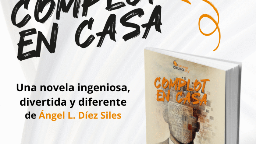 Portada promocional de la novela Complot en casa, nuevo lanzamiento editorial de Ángel L. Díez Siles