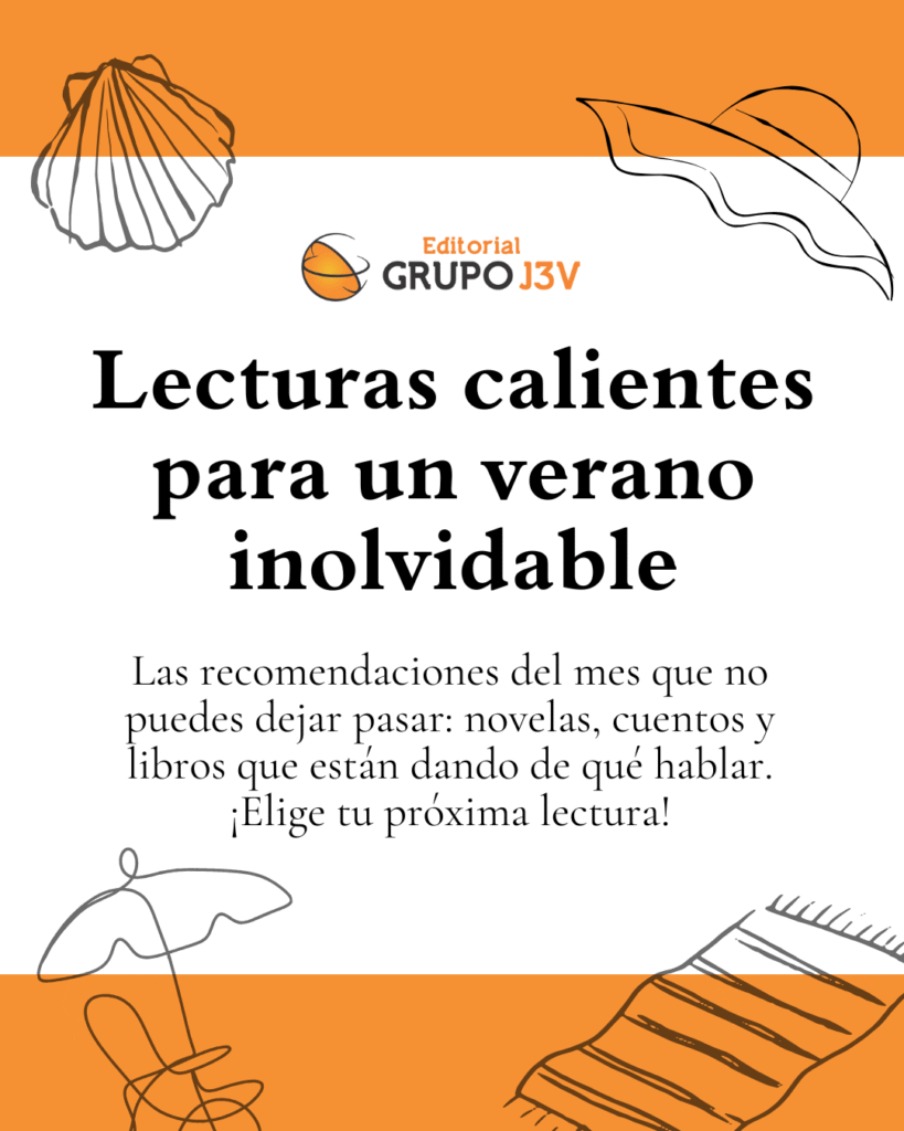 Libros recomendados para el verano y títulos destacados de Grupo J3V