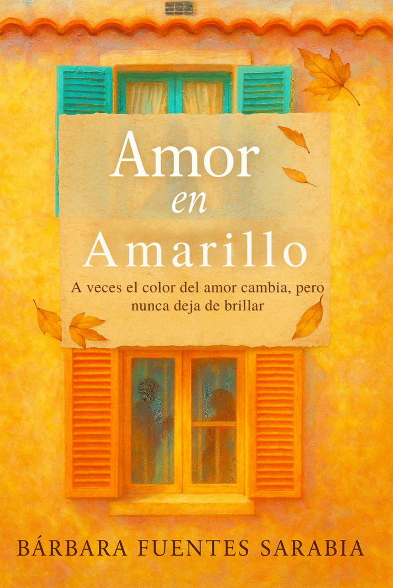 Portada del libro Amor en Amarillo de Bárbara María Fuentes Sarabia