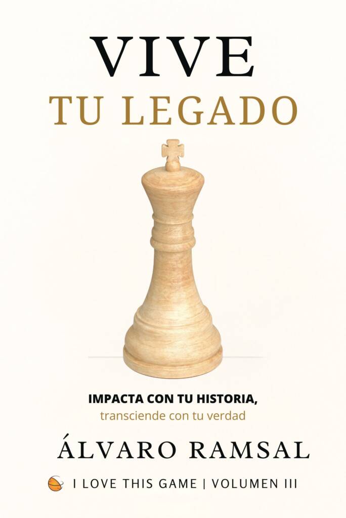 Portada del libro Vive tu Legado de Álvaro Ramsal, guía de desarrollo personal y propósito