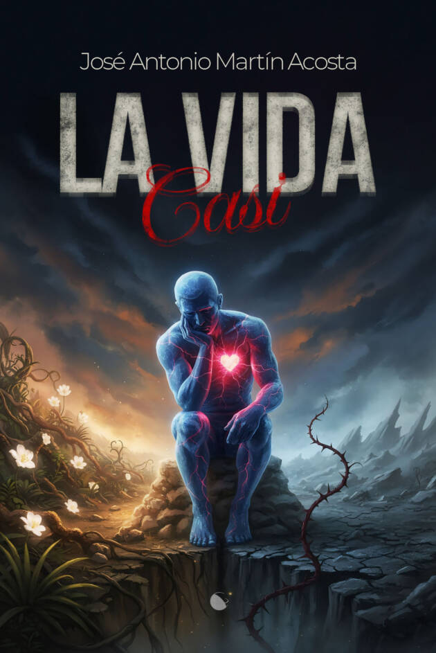 Portada del libro La vida casi de José Antonio Martín Acosta, poemario de poesía contemporánea