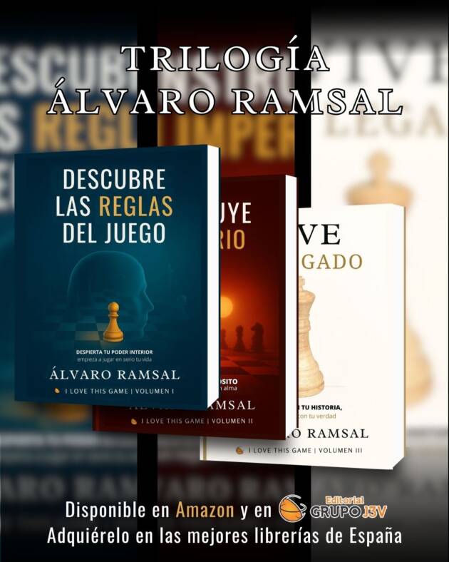 Trilogía de crecimiento personal de Álvaro Ramsal formada por Descubre las reglas del juego, Construye tu imperio y Vive tu legado